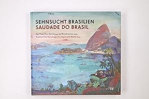 Imagen del vendedor de SEHNSUCHT BRASILIEN. der Maler Fritz Steisslinger auf Brasilienreise 1934 = Saudade do Brasil a la venta por HPI, Inhaber Uwe Hammermller