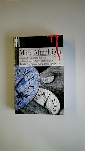 Imagen del vendedor de MORD AFTER EIGHT. Kriminalgeschichten de luxe a la venta por HPI, Inhaber Uwe Hammermller