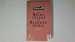 Bild des Verkufers fr AN NACHTFEUERN DER KARAWAN-SERAIL 1-3. Mrchen und Geschichten alttrkischer Nomaden zum Verkauf von HPI, Inhaber Uwe Hammermller