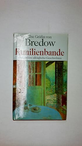 Seller image for FAMILIENBANDE UND ANDERE ALLTGLICHE GESCHICHTEN. for sale by HPI, Inhaber Uwe Hammermller