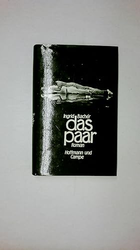 Seller image for DAS PAAR. Roman for sale by HPI, Inhaber Uwe Hammermller