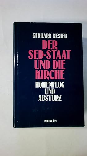 Bild des Verkufers fr DER SED-STAAT UND DIE KIRCHE 1983 - 1991. Hhenflug und Absturz zum Verkauf von HPI, Inhaber Uwe Hammermller