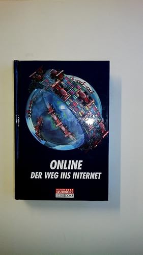 Imagen del vendedor de ONLINE. DER WEG INS INTERNET. a la venta por HPI, Inhaber Uwe Hammermller