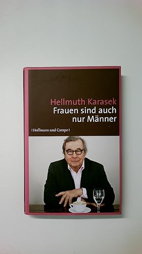 Bild des Verkufers fr FRAUEN SIND AUCH NUR MNNER. Glossen zum Verkauf von HPI, Inhaber Uwe Hammermller