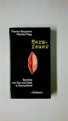 Seller image for HERZFEUER. Berichte von Sex und Liebe in Liebe for sale by HPI, Inhaber Uwe Hammermller