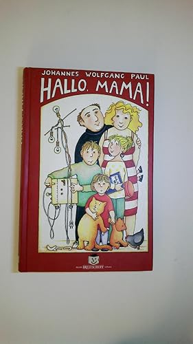 Immagine del venditore per HALLO, MAMA!. venduto da HPI, Inhaber Uwe Hammermller