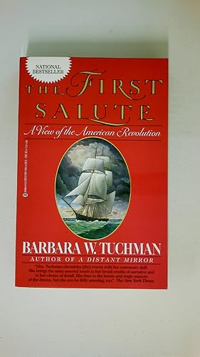 THE FIRST SALUTE. A View of the American Revolution