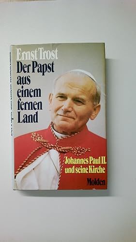 Bild des Verkufers fr DER PAPST AUS EINEM FERNEN LAND. Johannes Paul II. u. seine Kirche zum Verkauf von HPI, Inhaber Uwe Hammermller