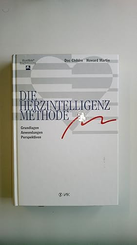 Bild des Verkufers fr DIE HERZINTELLIGENZ METHODE. Rckbesinnung auf ein jahrtausendealtes Heilmittel zum Verkauf von HPI, Inhaber Uwe Hammermller