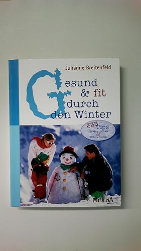 Seller image for GESUND UND FIT DURCH DEN WINTER. 333 Tips fr Gesundheit und Wohlbefinden for sale by HPI, Inhaber Uwe Hammermller
