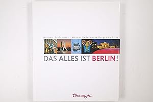 Seller image for DAS ALLES IST BERLIN!. for sale by HPI, Inhaber Uwe Hammermller