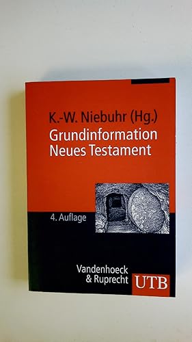 Seller image for GRUNDINFORMATION NEUES TESTAMENT. eine bibelkundlich-theologische Einfhrung for sale by HPI, Inhaber Uwe Hammermller