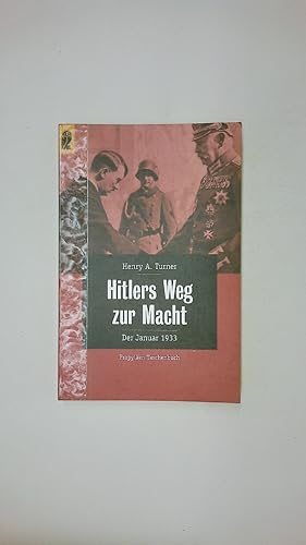 Bild des Verkufers fr HITLERS WEG ZUR MACHT. der Januar 1933 zum Verkauf von HPI, Inhaber Uwe Hammermller