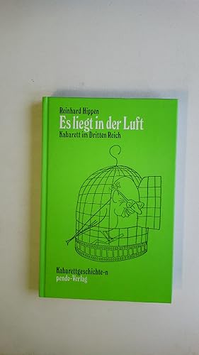 Seller image for ES LIEGT IN DER LUFT. Kabarett im Dritten Reich for sale by HPI, Inhaber Uwe Hammermller