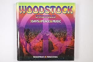 Seller image for WOODSTOCK CHRONICLES. 3 Days of Peace and Music for sale by HPI, Inhaber Uwe Hammermller