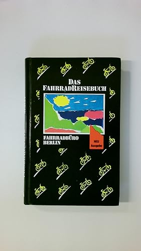 Seller image for DAS FAHRRAD-REISEBUCH. for sale by HPI, Inhaber Uwe Hammermller