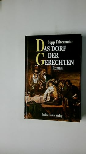 Bild des Verkufers fr DAS DORF DER GERECHTEN. zum Verkauf von HPI, Inhaber Uwe Hammermller