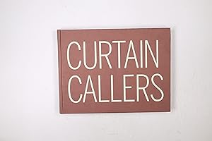 Seller image for ANN-SOFI SIDEN AND JONATHAN BEPLER - CURTAIN CALLERS. for sale by HPI, Inhaber Uwe Hammermller