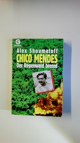 Seller image for CHICO MENDES. der Regenwald brennt for sale by HPI, Inhaber Uwe Hammermller