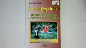 Bild des Verkufers fr ZWERGLE-GESCHICHTEN, BAND 2 ABENTEUER MIT DEM ZAUBERER HOMUNKULUS. zum Verkauf von HPI, Inhaber Uwe Hammermller