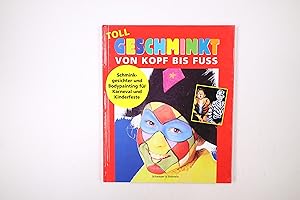 Bild des Verkäufers für TOLL GESCHMINKT VON KOPF BIS FUSS,. zum Verkauf von HPI, Inhaber Uwe Hammermüller