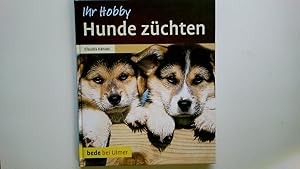 Seller image for HUNDE ZCHTEN. for sale by HPI, Inhaber Uwe Hammermller