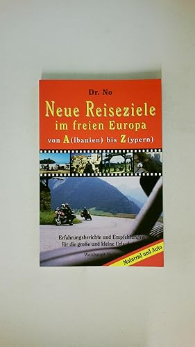 Bild des Verkufers fr NEUE REISEZIELE IM FREIEN EUROPA VON A LBANIEN - Z YPERN. Empfehlungen fr die grosse und kleine Urlaubstour mit dem Motorrad und Auto zum Verkauf von HPI, Inhaber Uwe Hammermller