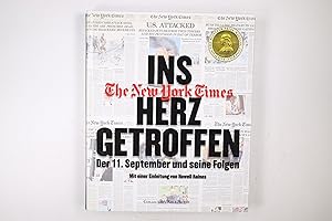 Seller image for INS HERZ GETROFFEN. der 11. September und seine Folgen ; The New York Times for sale by HPI, Inhaber Uwe Hammermller