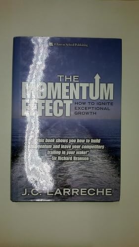 Image du vendeur pour THE MOMENTUM EFFECT. How to Ignite Exceptional Growth mis en vente par HPI, Inhaber Uwe Hammermller