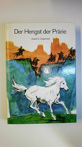 Seller image for DER HENGST DER PRRIE. for sale by HPI, Inhaber Uwe Hammermller