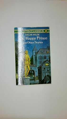 Seller image for THE HAPPY PRINCE PUFFIN CLASSICS. for sale by HPI, Inhaber Uwe Hammermller