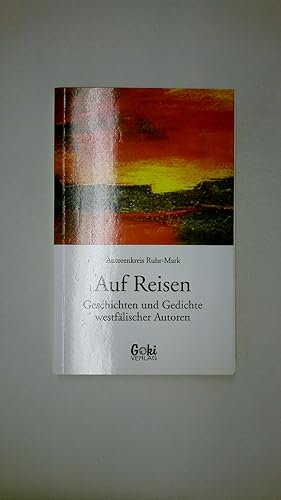 Seller image for AUF REISEN. Geschichten und Gedichte westflischer Autoren for sale by HPI, Inhaber Uwe Hammermller
