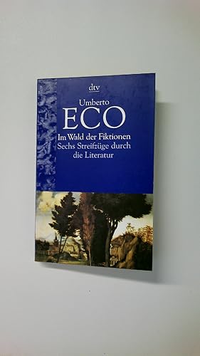 Imagen del vendedor de IM WALD DER FIKTIONEN. sechs Streifzge durch die Literatur a la venta por HPI, Inhaber Uwe Hammermller