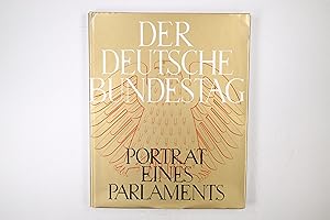 Image du vendeur pour DER DEUTSCHE BUNDESTAG. Portrt eines Parlaments mis en vente par HPI, Inhaber Uwe Hammermller