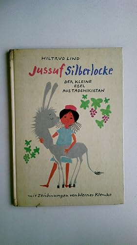 Bild des Verkufers fr JUSSUF SILBERLOCKE. Der kleine Esel aus Tadschikistan zum Verkauf von HPI, Inhaber Uwe Hammermller