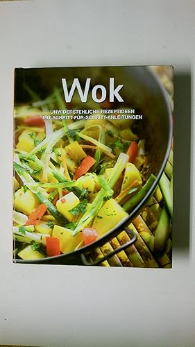 Bild des Verkufers fr WOK. Unwiderstehliche Rezeptideen. Mit Schritt-fr-Schritt-Anleitungen zum Verkauf von HPI, Inhaber Uwe Hammermller