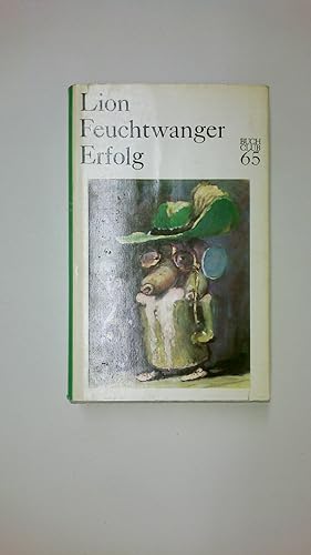 Bild des Verkäufers für ERFOLG. drei Jahre Geschichte einer Provinz ; Roman zum Verkauf von HPI, Inhaber Uwe Hammermüller