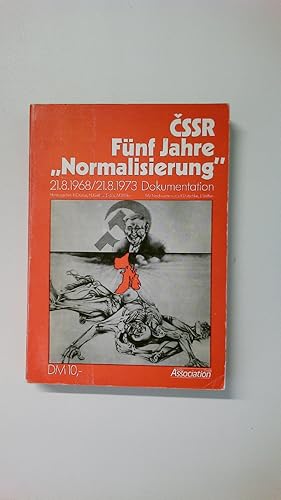 Bild des Verkufers fr SSR, FNF JAHRE NORMALISIERUNG. 21. 8. 1968 - 21. 8. 1973 ; Dokumentation zum Verkauf von HPI, Inhaber Uwe Hammermller