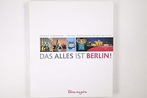 Seller image for DAS ALLES IST BERLIN!. for sale by HPI, Inhaber Uwe Hammermller