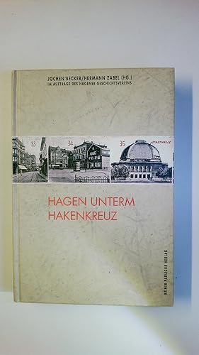 Bild des Verkufers fr HAGEN UNTERM HAKENKREUZ. zum Verkauf von HPI, Inhaber Uwe Hammermller