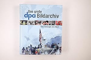 Seller image for DAS GROSSE DPA BILDARCHIV. for sale by HPI, Inhaber Uwe Hammermller