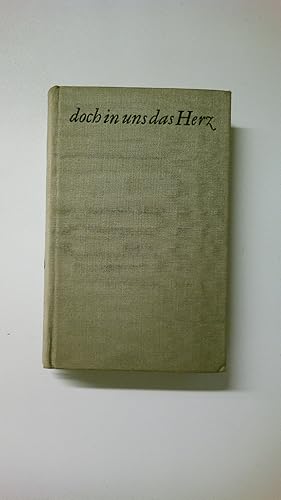 Seller image for DOCH IN UNS DAS HERZ. for sale by HPI, Inhaber Uwe Hammermller