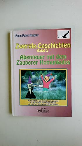 Bild des Verkufers fr ZWERGLE-GESCHICHTEN, BAND 2 ABENTEUER MIT DEM ZAUBERER HOMUNKULUS. zum Verkauf von HPI, Inhaber Uwe Hammermller