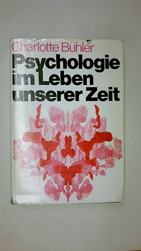 Bild des Verkufers fr PSYCHOLOGIE IM LEBEN UNSERER ZEIT. zum Verkauf von HPI, Inhaber Uwe Hammermller