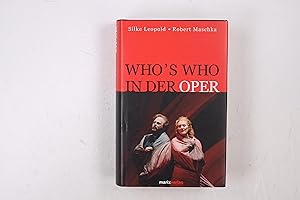 Seller image for WHO S WHO IN DER OPER. for sale by HPI, Inhaber Uwe Hammermller