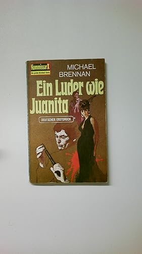 Bild des Verkufers fr EIN LUDER WIE JUANITA. zum Verkauf von HPI, Inhaber Uwe Hammermller