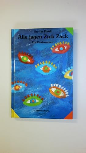 Seller image for ALLE JAGEN ZICK ZACK. Kinderroman for sale by HPI, Inhaber Uwe Hammermller