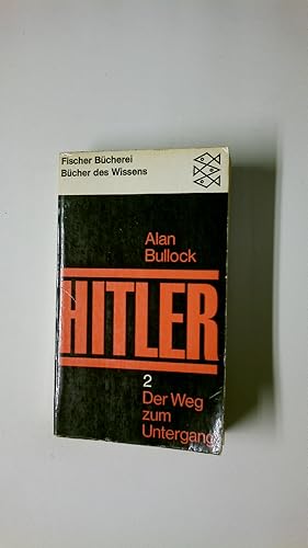 Bild des Verkufers fr HITLER. 2. DER WEG ZUM UNTERGANG. zum Verkauf von HPI, Inhaber Uwe Hammermller