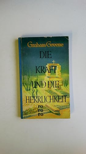 Bild des Verkufers fr DIE KRAFT UND DIE HERRLICHKEIT. Roman zum Verkauf von HPI, Inhaber Uwe Hammermller