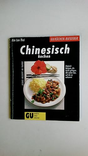 Immagine del venditore per CHINESISCH KOCHEN. Original-Rezepte, die leicht gelingen ; mit vielen Tips, auf die es ankommt ; jedes Rezept in Farbe venduto da HPI, Inhaber Uwe Hammermller